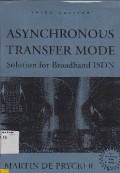 Asynchronous Transfer Mode : Solution For Broadband ISDN