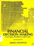 Financial Decision Making : Concepts, Problems And Cases