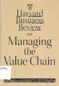 Harvard Business Review On Managing The Value Chain