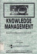 Knowledge Management : Enabling Business Growth