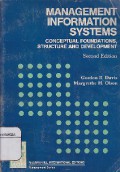 Management Information Systems : Conceptual Foundations, Structure And Development
