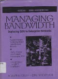 Managing Bandwidth : Deploying QOS In Enterprise Networks