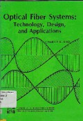 Optical Fiber Systems : Technology, Design, And Applications