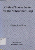 Optical Transmission For The Subscriber Loop