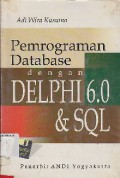 Pemrograman Database Dengan Delphi 6 Dan SQL