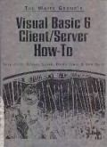 Visual Basic 6 Client / Server How - To