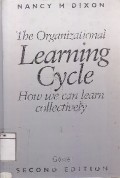 Organizational Learning Cycle : How We Can Learn Collectively