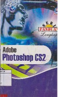 Seri Panduan Lengkap : Adobe Photoshop CS2