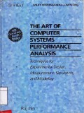 Art Of Computer Systems Performances Analysis : Techniques For Experimental Design, Measurement, Simulation, And Modeling