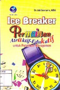 Ice Breaker : Permainan Atraktif-Edukatif Untuk Pelatihan Manajemen