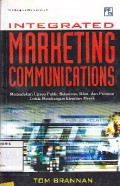 Integrated Marketing Communications : Memadukan Upaya Public Relations, Iklan, Dan Promosi Untuk Membangun Identitas Merek