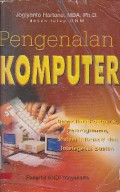 Pengenalan Komputer : Dasar Ilmu Komputer, Pemrograman, Sistem Informasi Dan Intelegensi Buatan