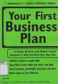 Your First Business Plan : A Simple Question And Answer Format Designed To Help You Write Your Own Plan