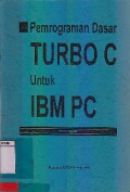 Pemrograman Dasar Turbo C Untuk IBM PC