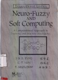 Neuro Fuzzy And Soft Computing : A Computational Approach To Learning And Machine Intelligence