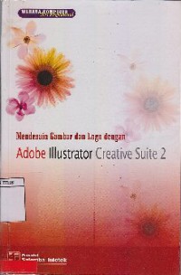 Mendesain Gambar Dan Logo Dengan Adobe Illustrator Creative Suite 2