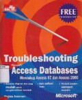 Troubleshooting Microsoft Acces Databases : Mencakup Acces 97 Dan Acces 2000