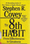 8th Habit : From Effectiveness To Greatness