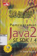 36 Jam Belajar Komputer Pemrograman Java2 SE SDK 1.4 + CD