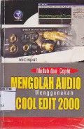 Mudah dan Cepat Mengolah Audio Menggunakan COOL EDIT 2000