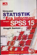 Menguasai Statistik Di Era Informasi Dengan SPSS 15