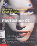 Manipulasi Dan Memperbaiki Foto Digital Dengan Adobe Photoshop CS