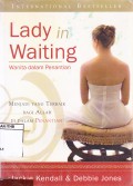 Lady in Waiting : Wanita Dalam Penantian