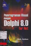 Pemrograman Visual Dengan delphi 8.0 For Net