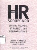 The HR Scorecard : Linking People, Strategy, And Performance
