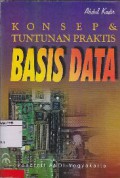 Konsep & Tuntunan Praktis Basis Data