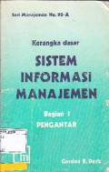 Kerangka Dasar Sistem Informasi Manajemen
