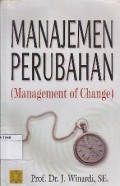 Manajemen Perubahan : Management Of Change