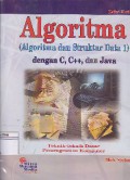 Algoritma : Algoritma Dan Struktur Data 1 Dengan C, C++, Dan Java