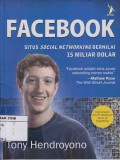 FACEBOOK : Situs Social Networking Bernilai 15 Miliar Dolar