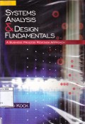 Systems Analysis & Design Fundamentals : A Business Process Redesign Approach