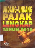 Undang-undang Pajak Lengkap Tahun 2010