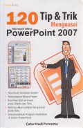 120 Tip & Trik Menguasai Microsoft Office Power Point 2007