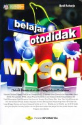 Belajar Otodidak MySQL (Teknik Pembuatan dan Pengelolaan Database)
