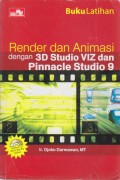 Render dan Animasi dengan 3 Studio VIZ dan Pinnacle Studio 9
