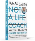 Not A Life Coach: Are You Ready To Change Your Life?