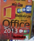 Bekerja dengan Office 2013