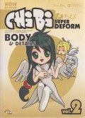 How to Draw Chibi super Deform : Cara Menggambar Child Body & Super Deformed Manga Style Vol. 2 Tubuh dan Detailnya