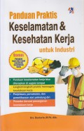 Panduan praktis dan keselamatan dan kesehatan kerja untuk industri