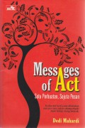 Message of Act : Satu Perbuatan, Sejuta Pesan