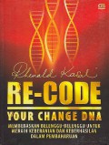 Re-code your change DNA