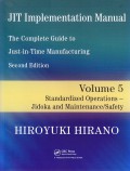 JIT Implementation Manual Volume 5: Standardized Operations