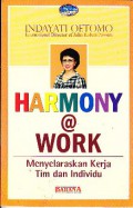 Harmony@work : Menyelaraskan kerja tim dan individu