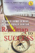 Merintis bisnis dengan prinsip-prinsip alkitab : Roadmap to successs
