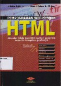 Pemrograman Web dengan HTML : disertai lebih dari 200 contoh program beserta tampilan grafisnya