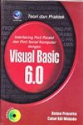 Teori dan praktek Interfacing Port dan Port Serial Komputer dengan Visual Basic 6.0